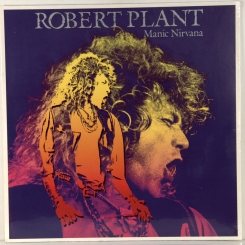 76. PLANT, ROBERT-MANIC NIRVANA-1990-ПЕРВЫЙ ПРЕСС UK/EU GERMANY-ES PARANZA-NMINT/NMINT