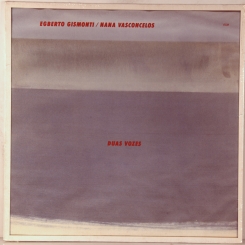116. EGBERTO GISMONTI/ NANA VASCONCELOS-DUAS VOZES -1985-ПЕРВЫЙ ПРЕСС GERMANY- ECM-NMINT/NMINT