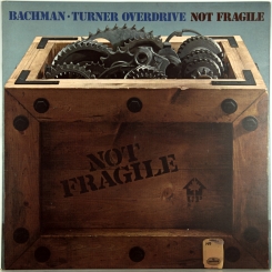 40. BACHMAN-TURNER OVERDRIVE-NOT FRAGILE-1974-ПЕРВЫЙ ПРЕСС UK-MERCURY-NMINT/NMINT