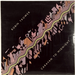 56. TROWER, ROBIN-CARAVAN TO MIDNIGHT-1978-FIRST PRESS UK-CHRYSALIS-NMINT/NMINT