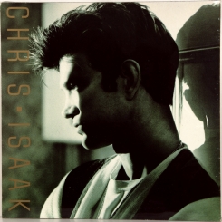 91. ISAAK, CHRIS- CHRIS ISAAK-1987-ПЕРВЫЙ ПРЕСС UK/EU GERMANY- WARNER-NMINT/NMINT.