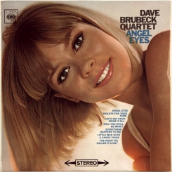 95. DAVE BRUBECK QUARTET-ANGEL EYES-1965-FIRST PRESS (STEREO)UK-CBS-NMINT/NMINT