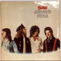 85. SLADE-NOBODY'S FOOLS-1976-ПЕРВЫЙ ПРЕСС SWEDEN-POLYDOR-NMINT/NMINT