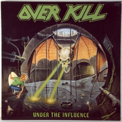 189. OVERKILL-UNDER THE INFLUENCE-1988-первый пресс germany-megaforce worldwide-nmint/nmint