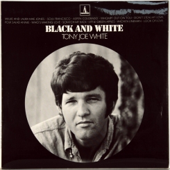 12. TONY JOE WHITE-BLACK AND WHITE (STEREO)-1968-FIRST PRESS UK-MONUMENT-NMINT/NMINT