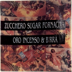 45. ZUCCHERO SUGAR FORNACIARI-ORO INCENSO & BIRRA-1989-ПЕРВЫЙ ПРЕСС ITALY-POLYDOR-NMINT/NMINT