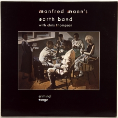 60. MANFRED MANN'S EARTH BAND WITH CHRIS THOMPSON-CRIMINAL TANGO-1986-FIRST PRESS UK-10 RECORDS-NMINT/NMINT