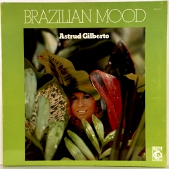 98. ASTRUD GILBERTO- BRAZILIAN MOOD-1972-ПЕРВЫЙ ПРЕСС GERMANY-METRO-NMINT/NMINT