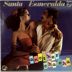 225. SANTA ESMERALDA-ANOTHER CHA-CHA-1979-FIRST PRESS ITALY-PHILIPS-NMINT/NMINT