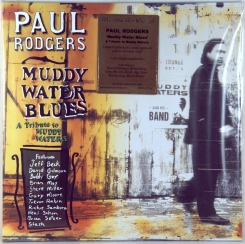 12. PAUL ROGERS (EX- BAD COMPANY) - MUDDY WATER BLUES  (2LP'S LIM.ED.)-1993-ПЕРВЫЙ ПРЕСС 2020 UK/EU-MUSIC ON VINYL-NMINT/NMINT