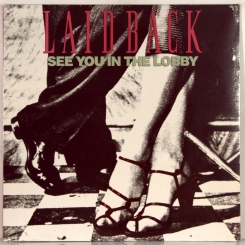 113. LAID BACK-SEE YOU IN THE LOBBY-1987-FIRST PRESS DANISH/HOLLAND - MEDLEY-NMINT/NMINT