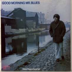 21. DAVE PEACE QUARTET-GOOD MORNING MR. BLUES-1969-FIRST PRESS UK-SAGA-NMINT/NMINT