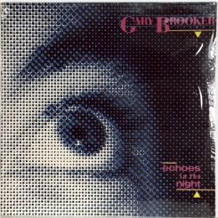 57. BROOKER, GARY-ECHOES IN THE NIGHT-1985-FIRST PRESS UK-MERCURY-NMINT/NMINT
