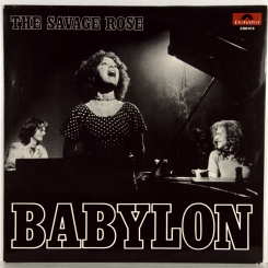 21. SAVAGE ROSE-BABYLON-1972-FIRST PRESS(PROMO) GERMANY-POLYDOR-NMINT/NMINT