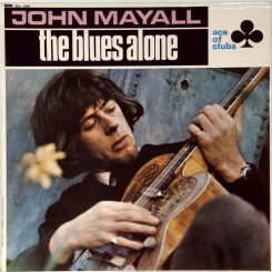 3. MAYALL, JOHN-THE BLUES ALONE-1967-ПЕРВЫЙ ПРЕСС UK-DECCA-NMINT/NMINT