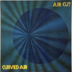 43. CURVED AIR-AIR CUT-1973- ПЕРВЫЙ ПРЕСС UK-WARNER-NMINT/NMINT