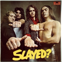 162. SLADE-SLAYED?-1972-ПЕРВЫЙ ПРЕСС UK-POLYDOR-NMINT/NMINT