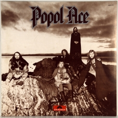 11. POPOL ACE-POPOL ACE-1973-FIRST PRESS (PROMO) GERMANY-POLYDOR-NMINT/ARCHIVE