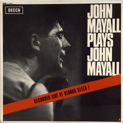 12. MAYALL, JOHN-PLAYS JOHN MAYALL-1965-ORIGINAL PRESS 1967 (MONO) UK-DECCA-NMINT/NMINT