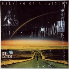 259. BLUE SYSTEM-WALKING ON A RAINBOW-1987-первый fist press germany-hansa-nmint/nmint