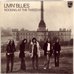 20. LIVIN' BLUES-ROCKING AT THE TWEED MILL-1973-FIRST PRESS GERMANY-PHILIPS-NMINT/NMINT