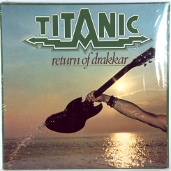 168. TITANIC-RETURN OF DRAKKAR-1977-fist press germany-barclay-nmint/nmint