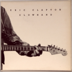 20. CLAPTON, ERIC-SLOWHAND-1977-ПЕРВЫЙ ПРЕСС UK-RSO-NMINT/NMINT