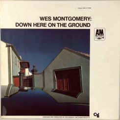86. WES MONTGOMERY-DOWN HERE ON THE GROUND-1969-ПЕРВЫЙ ПРЕСС USA-AM/CTI-NMINT/NMINT 