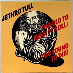 50. JETHRO TULL-TOO OLD TO ROCK N ROLL -1976-FIRST PRESS UK-CHRYSALIS-NMINT/NMINT
