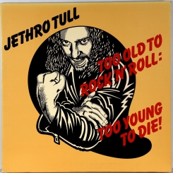 43. JETHRO TULL-TOO OLD TO ROCK N ROLL -1976-FIRST PRESS UK-CHRYSALIS-NMINT/NMINT