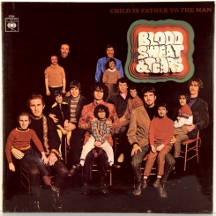 26. BLOOD, SWEAT & TEARS-CHILD IS FATHER TO THE MAN-1968-ПЕРВЫЙ ПРЕСС UK-CBS-NMINT/NMINT