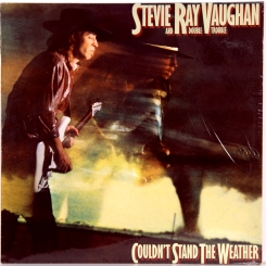 21. VAUGHAN,STEVIE RAY AND DOUBLE TROUBLE-COULDN'T STAND THE WEATHER-1984-ПЕРВЫЙ ПРЕСС UK/EU-HOLLAND-EPIC-NMINT/NMINT