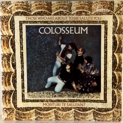 31. COLOSSEUM-THOSE WHO ARE  ABOUT TO DIE SALUTE YOU-1969-ПЕРВЫЙ ПРЕСС UK-FONTANA-NMINT/NMINT