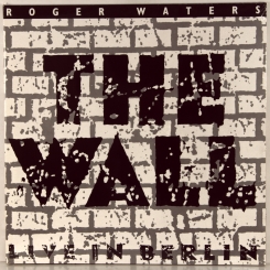 62. WATERS, ROGER-THE WALL  LIVE IN BERLIN (2LP)-1990-ПЕРВЫЙ ПРЕСС HOLLAND-MERCURY-NMINT/NMINT