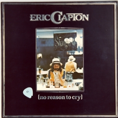 26. CLAPTON, ERIC-NO REASON TO CRY-1976-FIRST PRESS UK-RSO-NMINT/NMINT