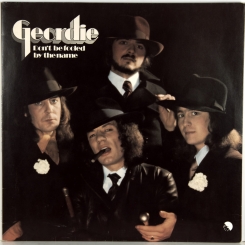 1. GEORDIE-DON'T BE FOOLED BY THE NAME-1974-FIRST PRESS UK-EMI-NMINT/NMINT