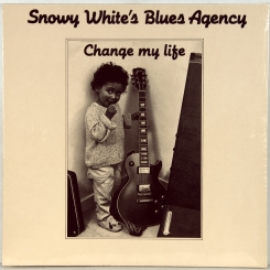 36. SNOWY WHITE'S BLUES AGENCY-CHANGE MY LIFE-1988-ПЕРВЫЙ ПРЕСС GERMANY-BELLAPHON-NMINT/NMINT